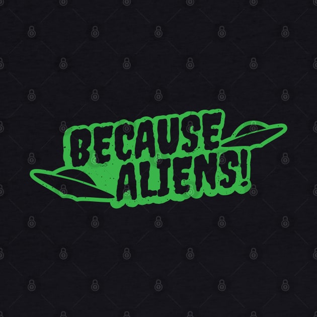 Because Aliens! UFO Green by Wasabi Snake